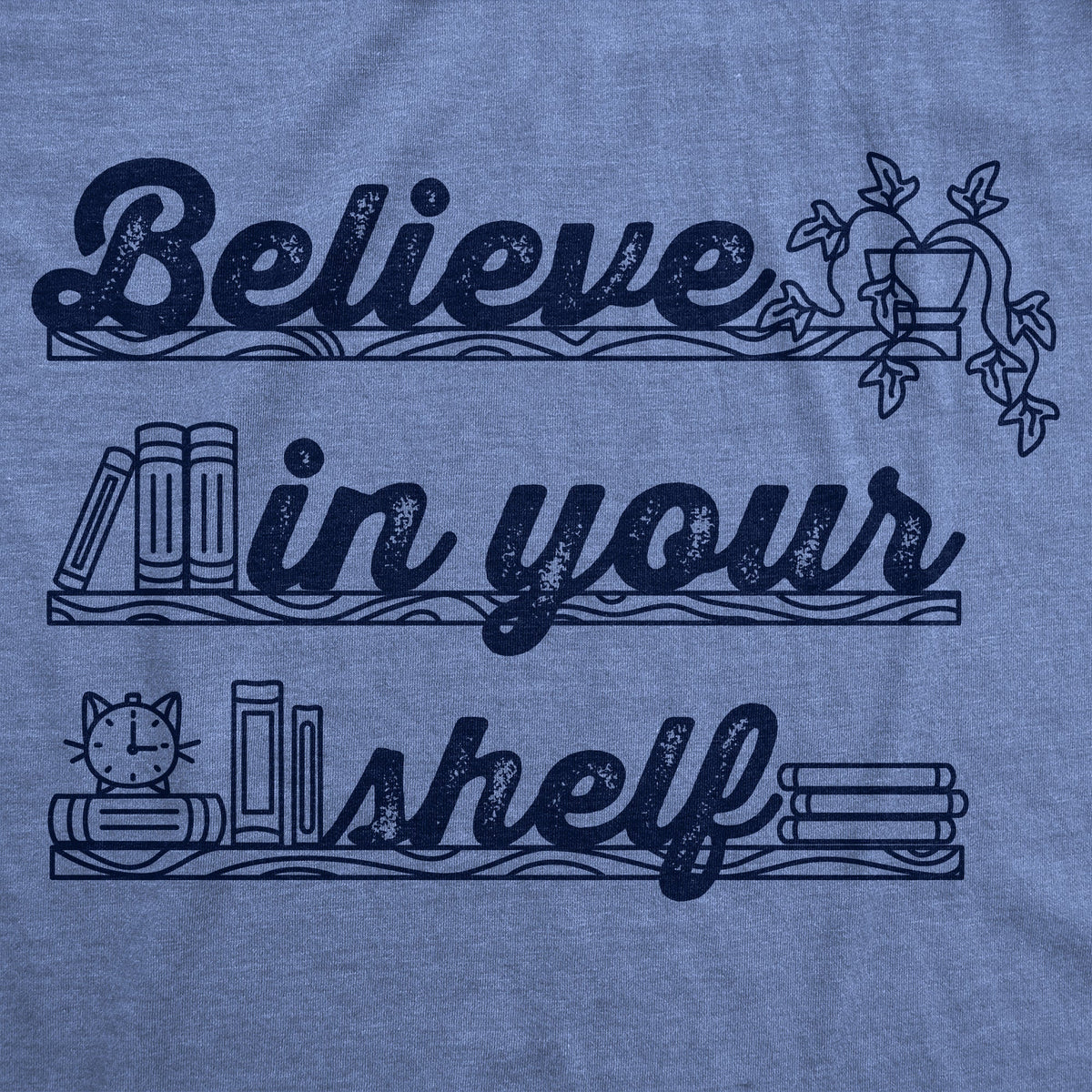 Believe In Your Shelf Women's T Shirt product image 2