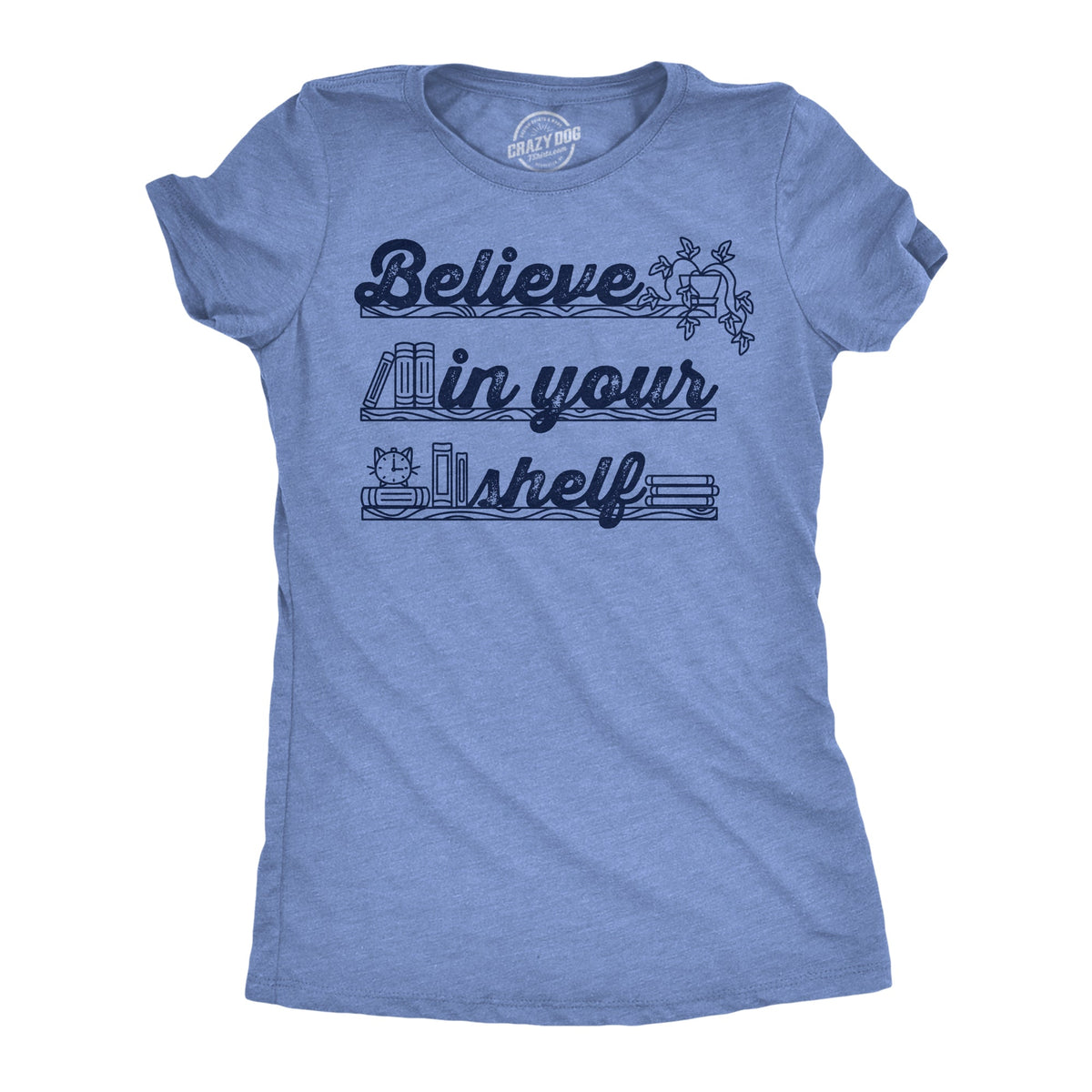 Believe In Your Shelf Women's T Shirt product image 1