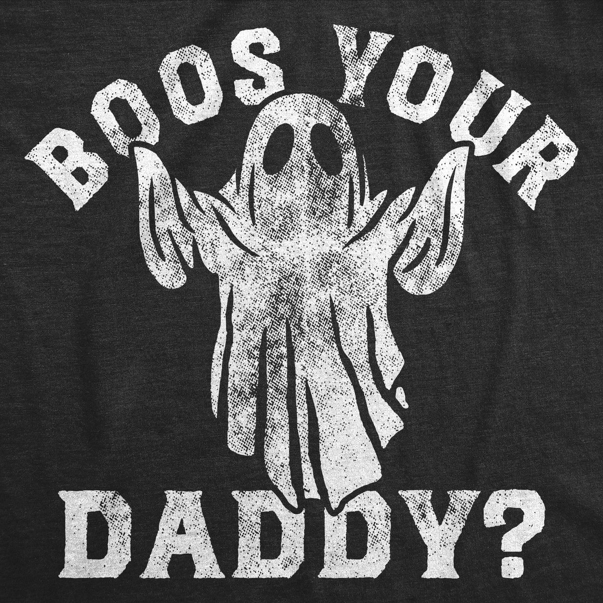 Boos Your Daddy Men's T Shirt product image 3