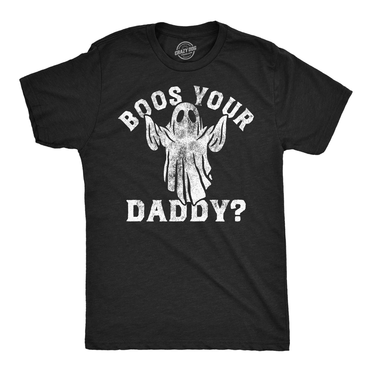 Boos Your Daddy Men's T Shirt product image 1