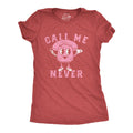 Call Me Never Women's T Shirt product image 1
