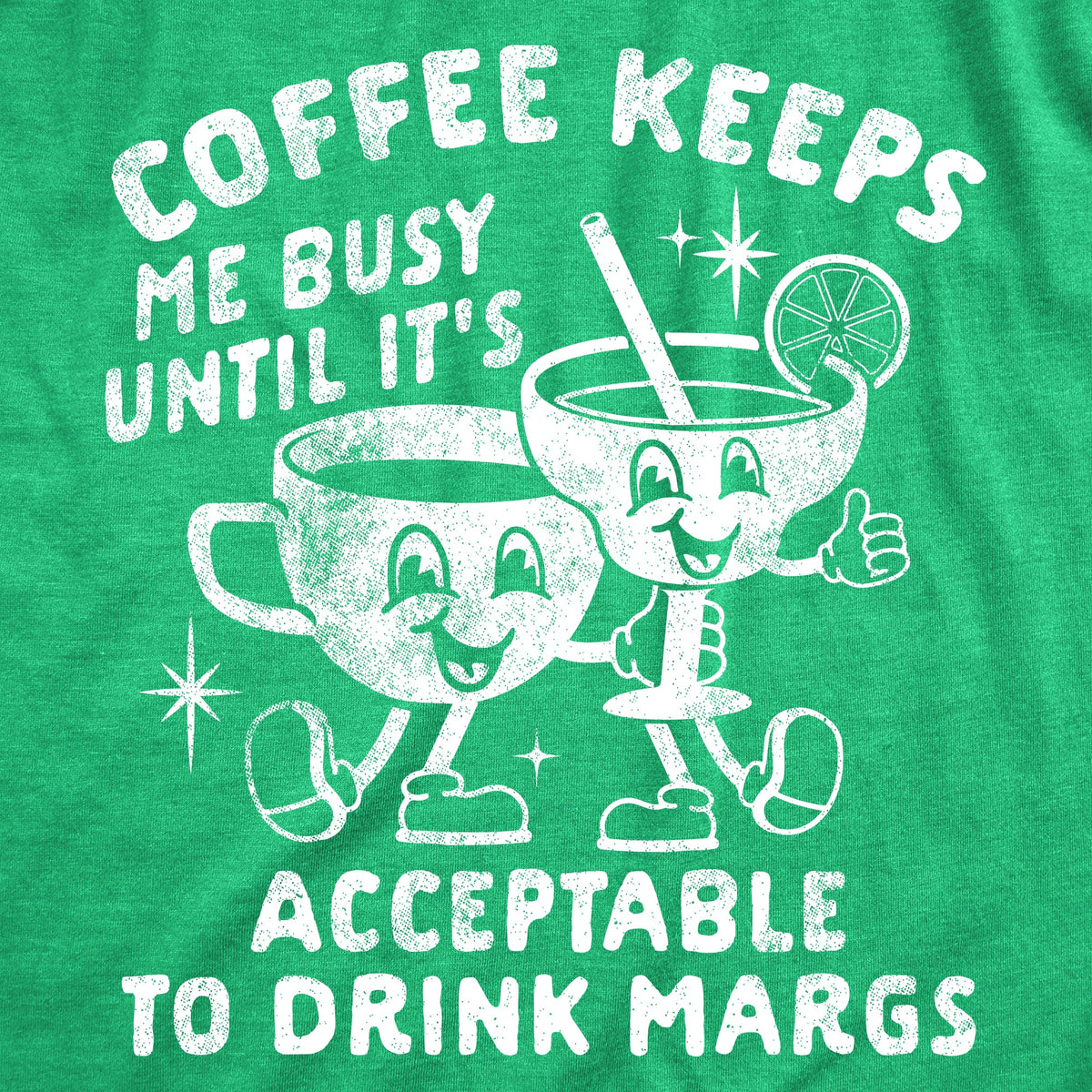 Coffee Keeps Me Busy Until Its Acceptable To Drink Margs product image 2