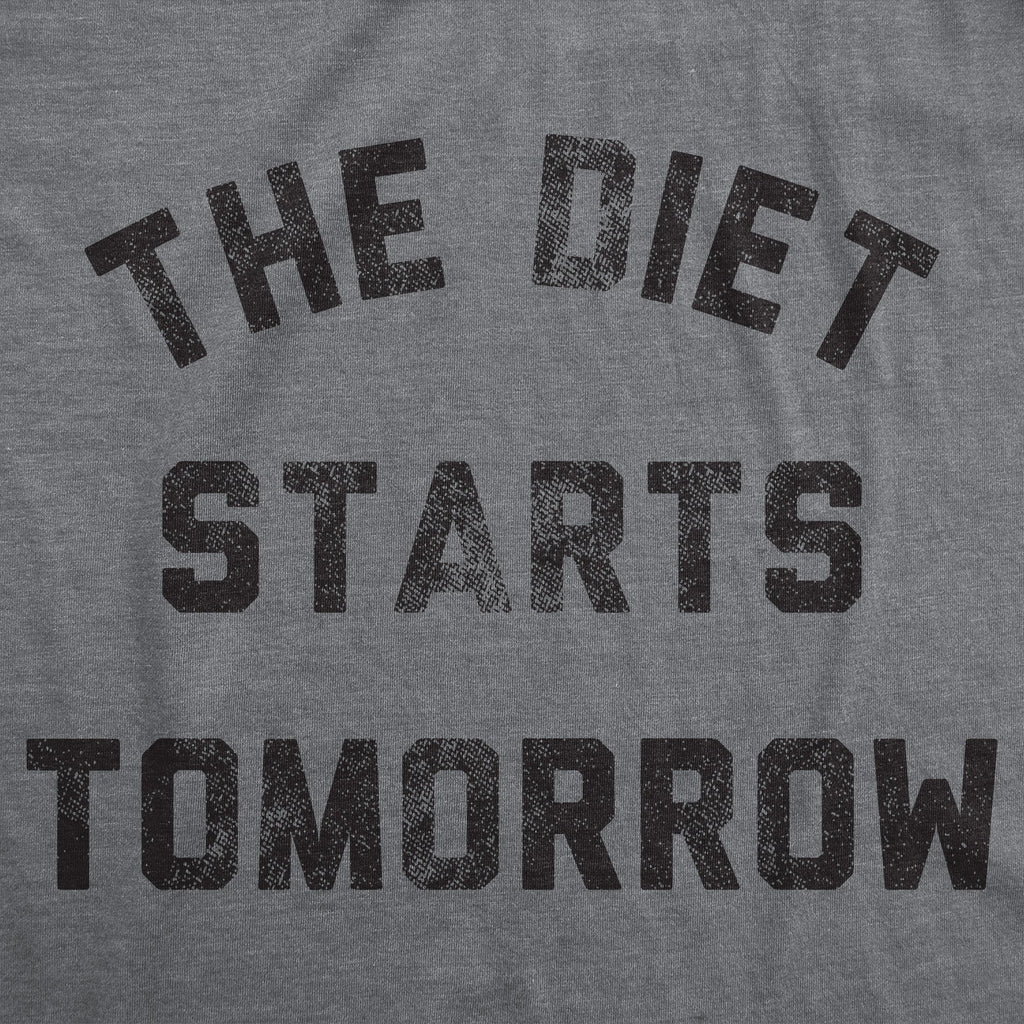 The Diet Starts Tomorrow Men's T Shirt product image 3