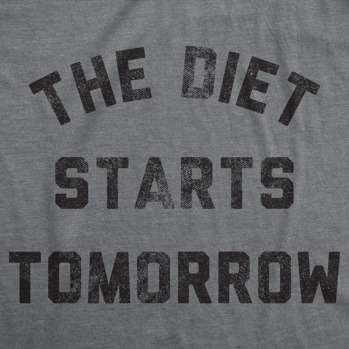 The Diet Starts Tomorrow Men's T Shirt product image 3