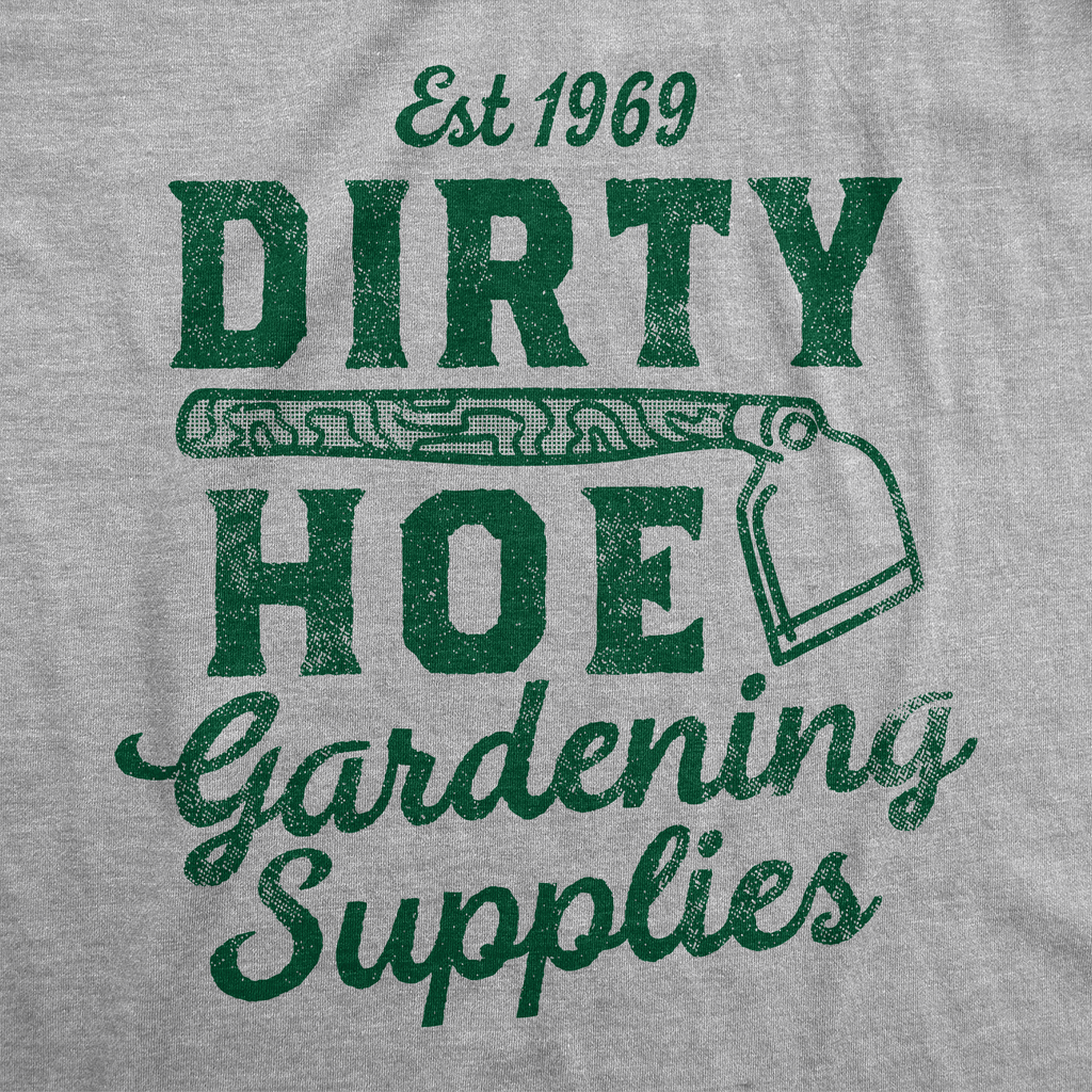 Dirty Hoe Gardening Supplies Women's T Shirt product image 2