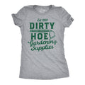 Dirty Hoe Gardening Supplies Women's T Shirt product image 1