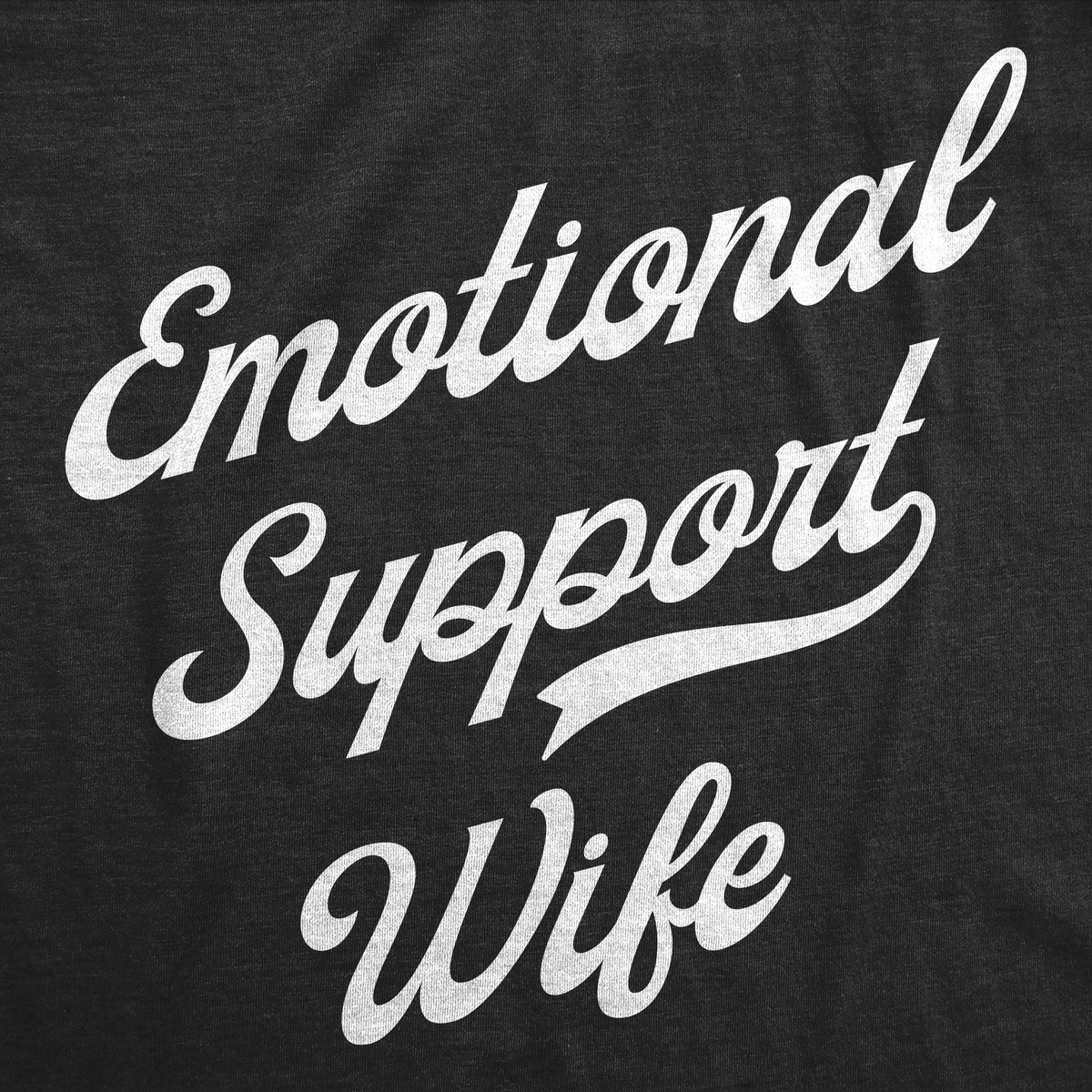 Emotional Support Wife Women's T Shirt product image 2