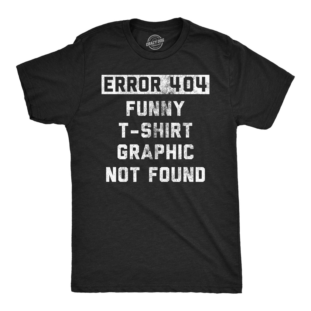 Error 404 Funny T Shirt Graphic Not Found Men's T product image 1