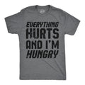 Everything Hurts And Im Hungry Men's T Shirt product image 1