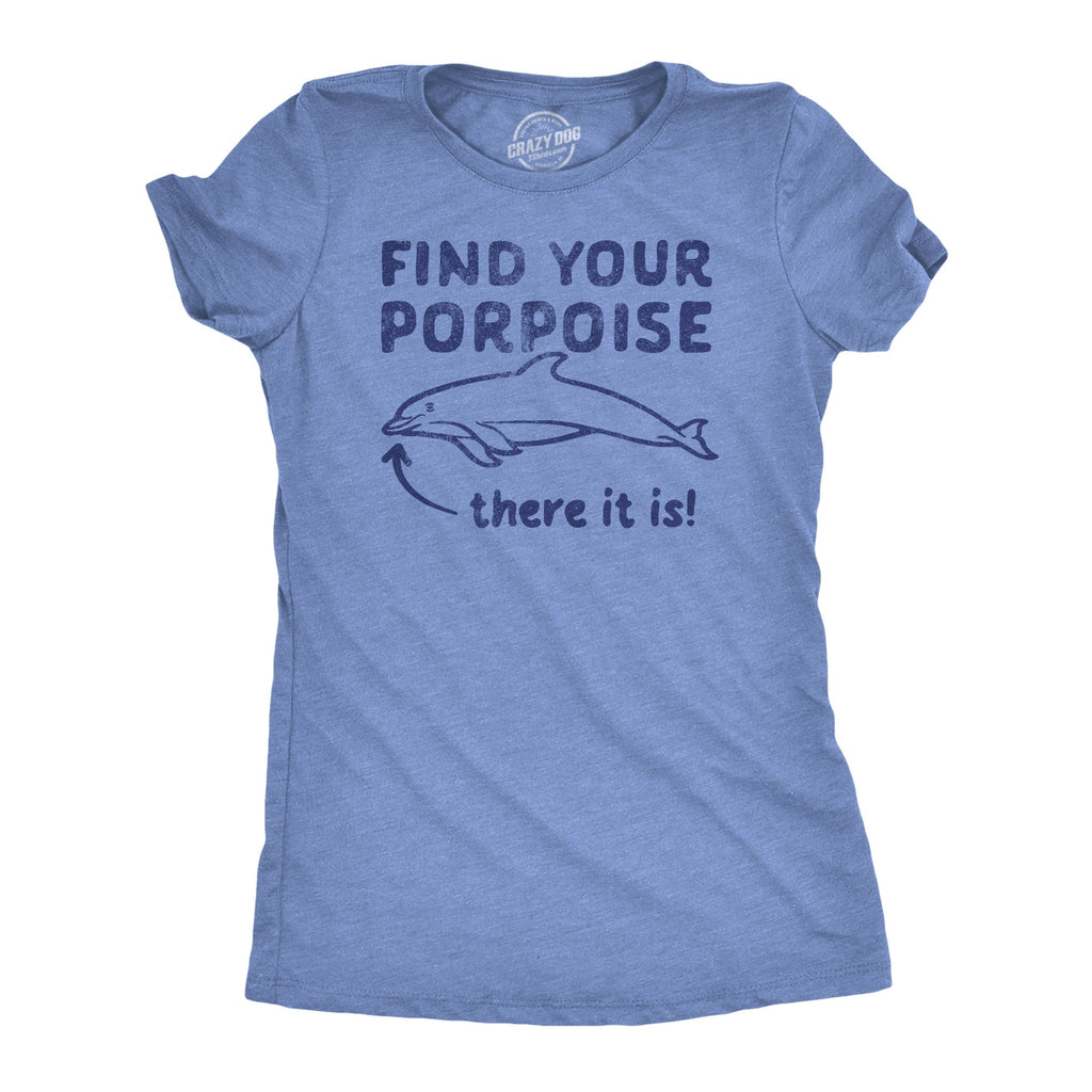 Find Your Porpoise Women's T Shirt product image 1