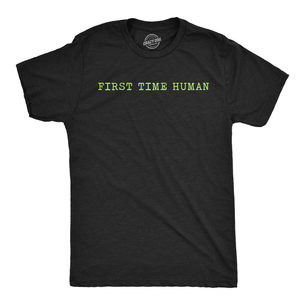 First Time Human Men's T Shirt product image 1