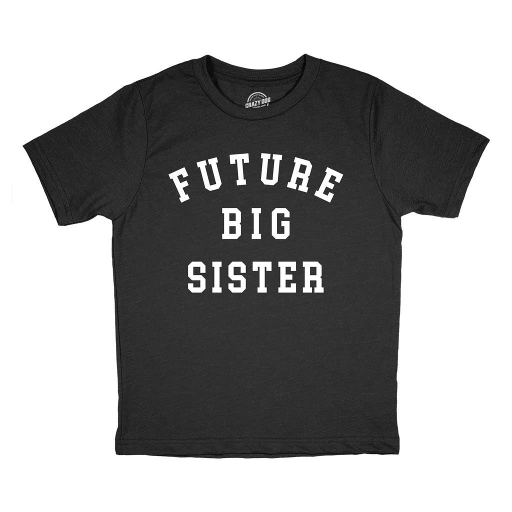 Future Big Sister Youth T Shirt product image 1