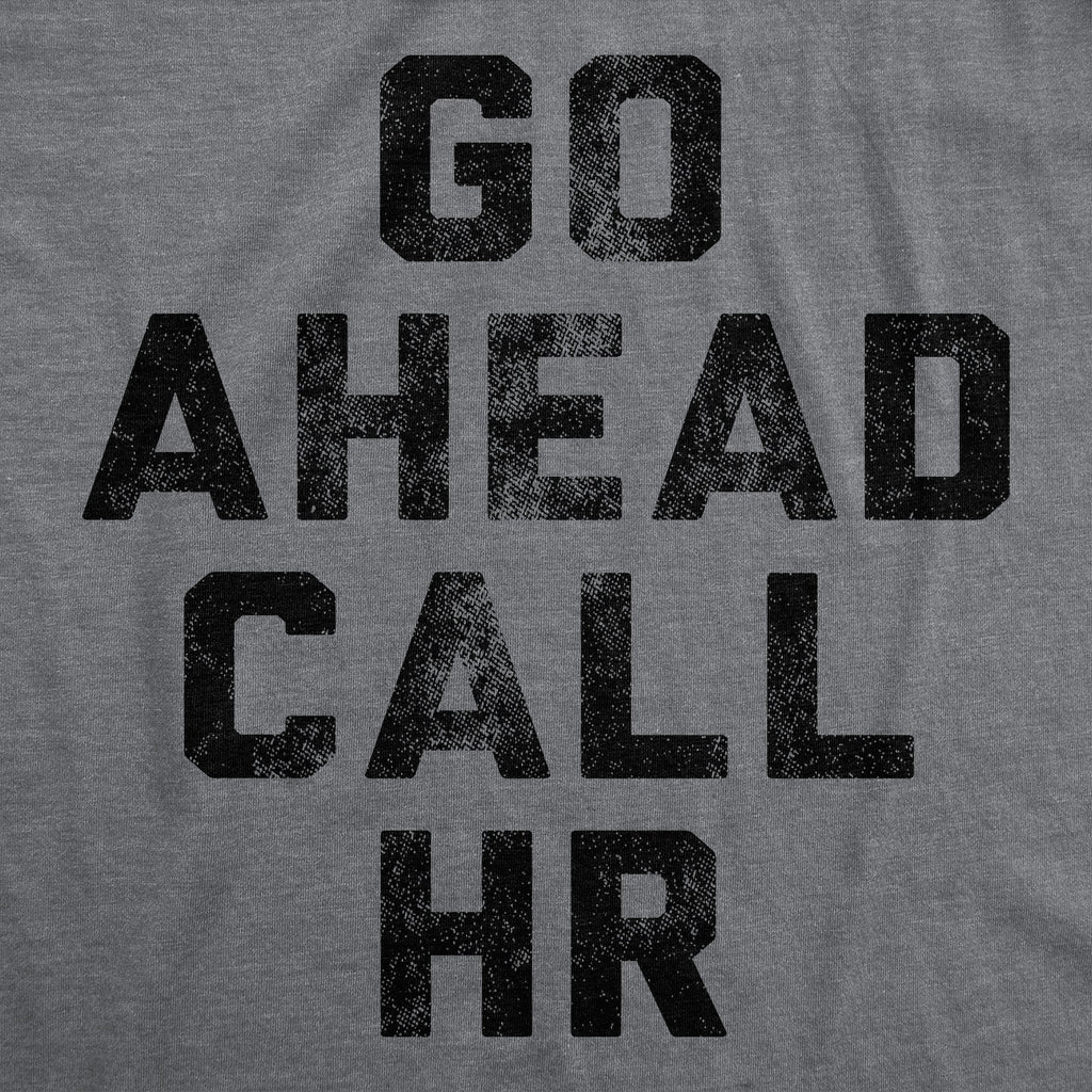 Go Ahead Call HR Men's T Shirt product image 2
