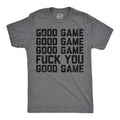 Good Game Fuck You Men's T Shirt product image 1