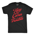 Here Comes Trouble Men's T Shirt product image 1