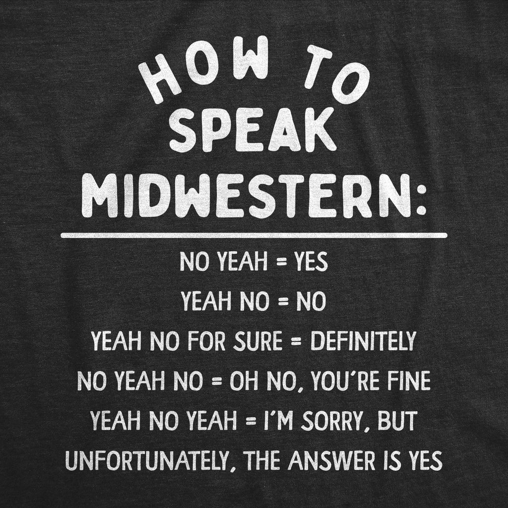How To Speak Midwestern Men's T Shirt product image 3