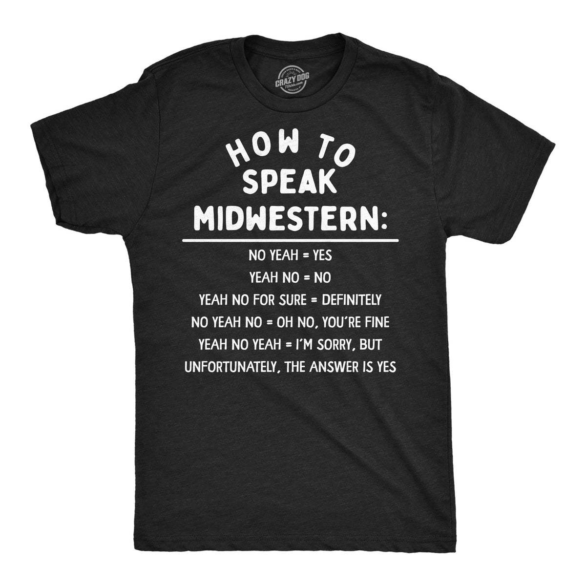 How To Speak Midwestern Men's T Shirt product image 1