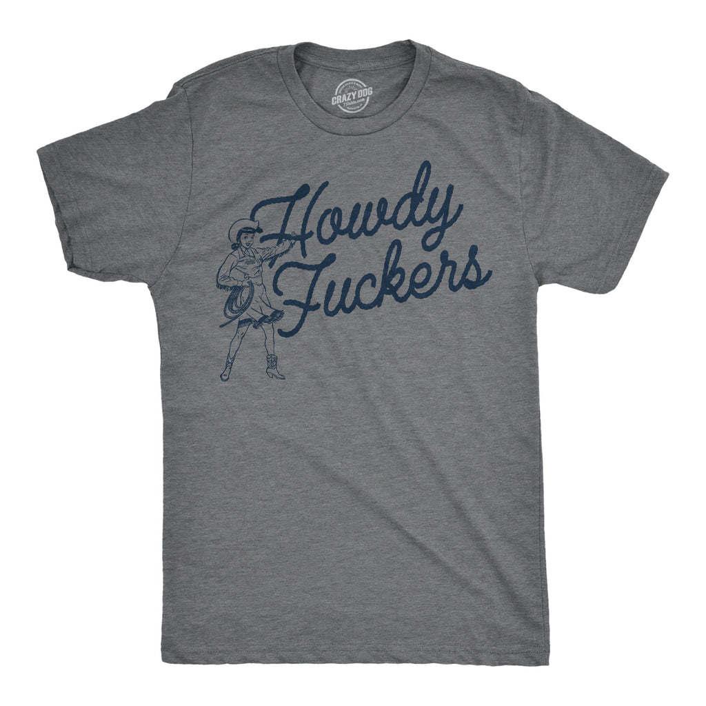 Howdy Fuckers Men's T Shirt product image 1