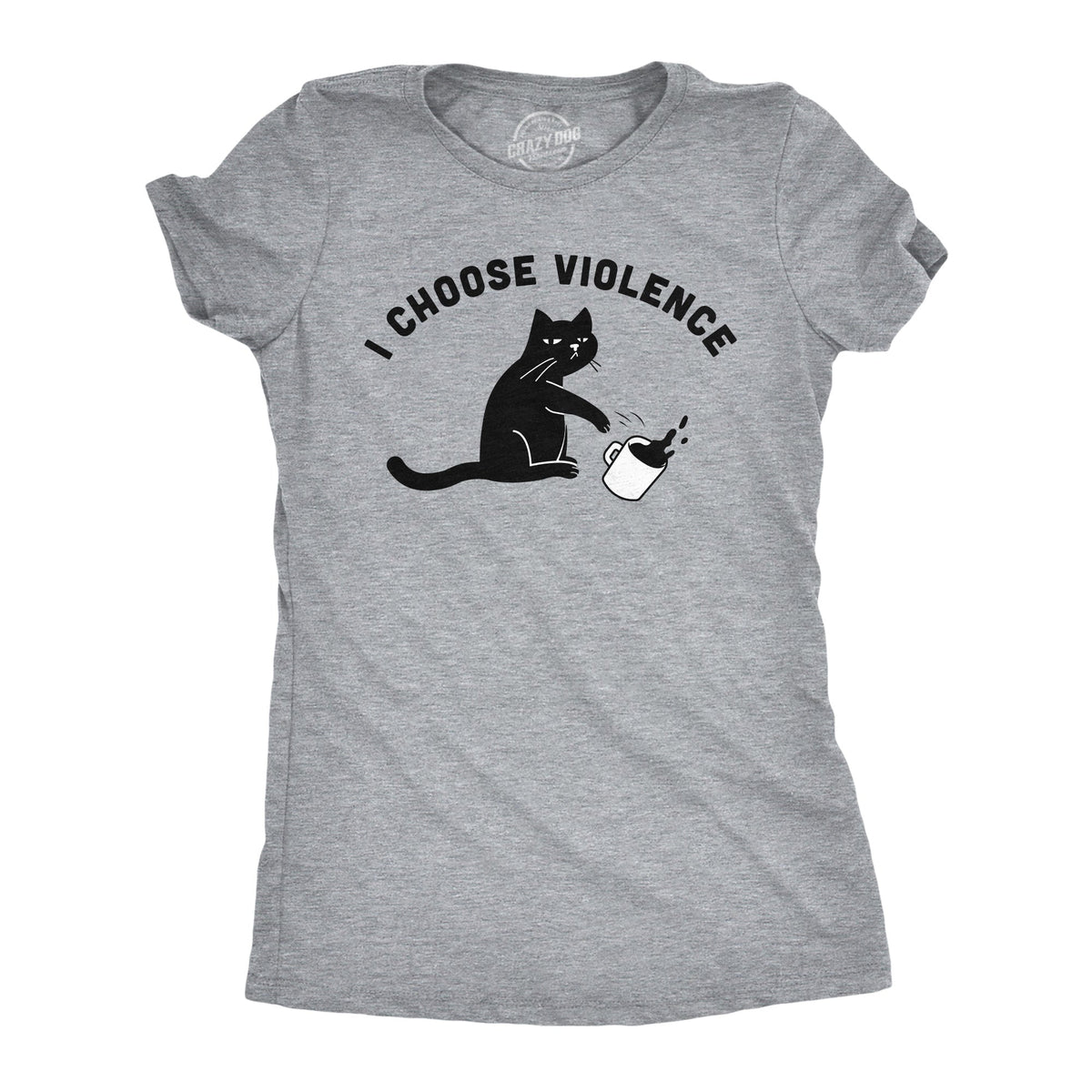 I Choose Violence Women's T Shirt product image 1