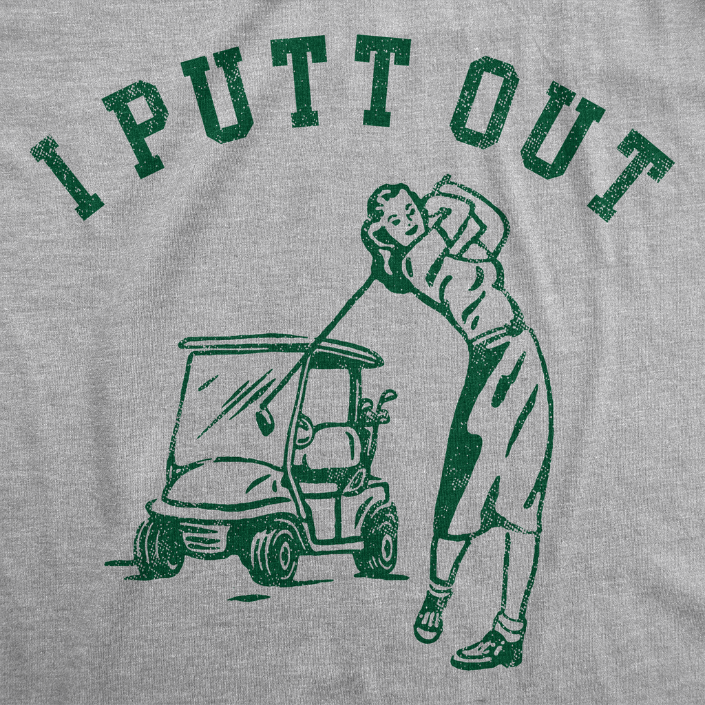 I Putt Out Women's T Shirt product image 2