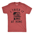 I Tried It At Home Men's T Shirt product image 1