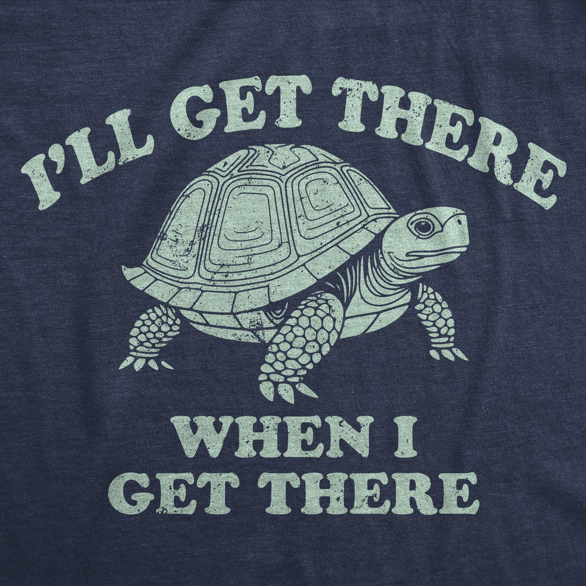 Ill Get There When I Women's T Shirt product image 2