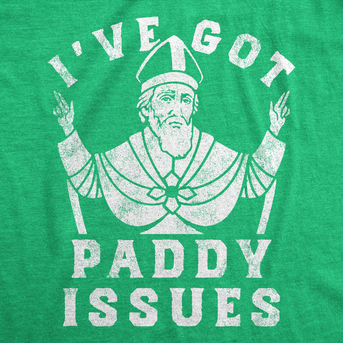 Ive Got Paddy Issues Men's T Shirt product image 3