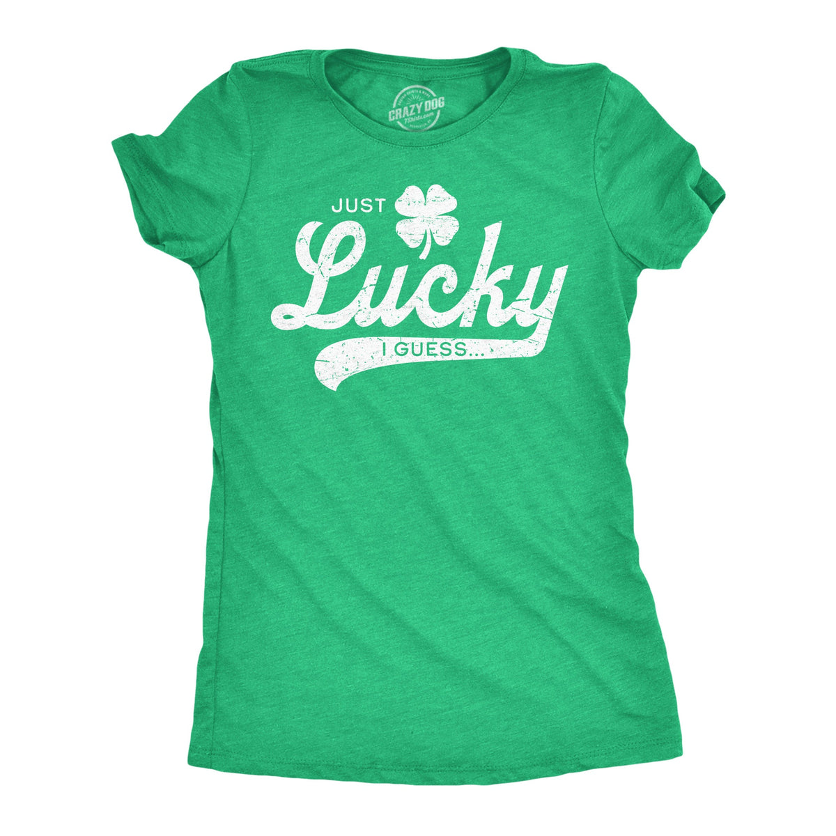 Just Lucky I Guess Women's T Shirt product image 1