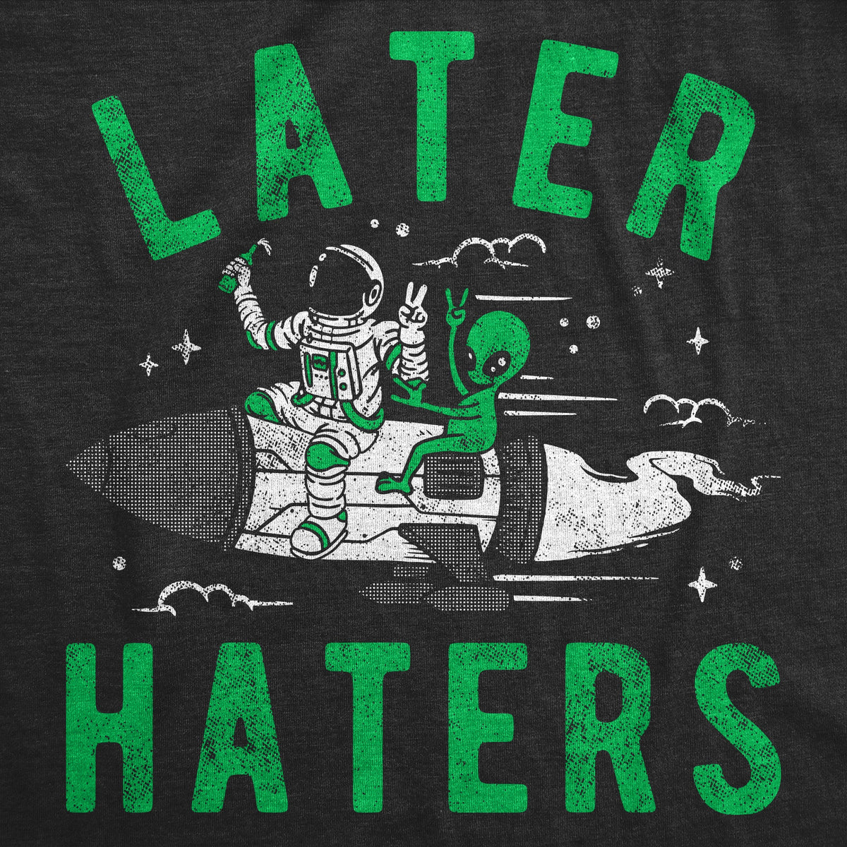 Later Haters Alien Men's T Shirt product image 3