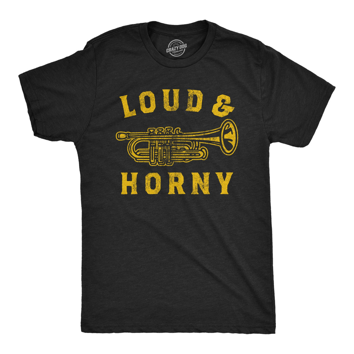 Loud And Horny Men's T Shirt product image 1