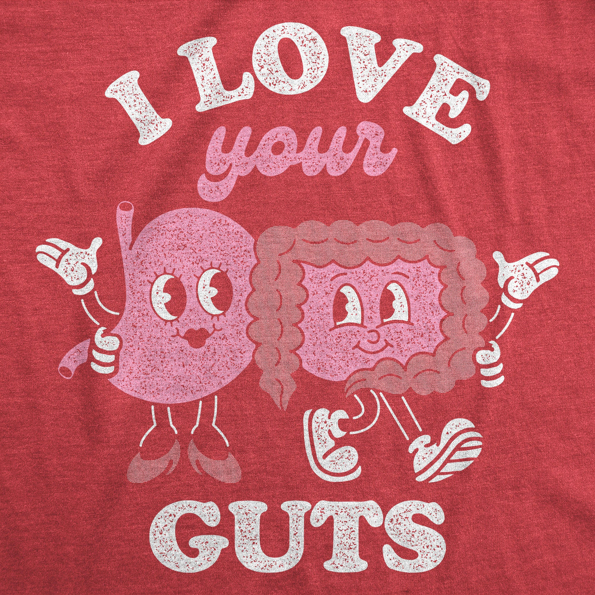 I Love Your Guts Women's T Shirt product image 2