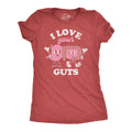 I Love Your Guts Women's T Shirt product image 1
