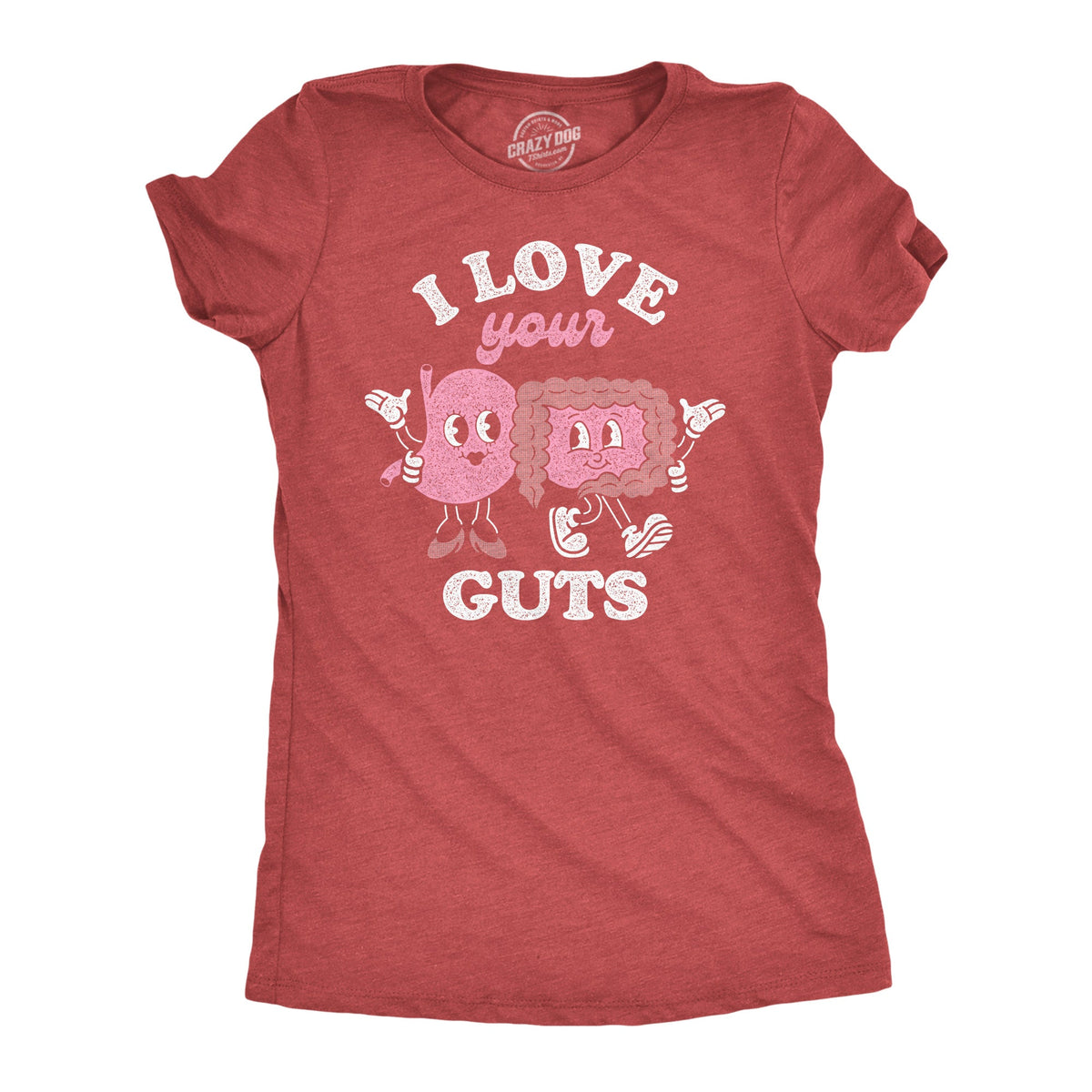 I Love Your Guts Women's T Shirt product image 1