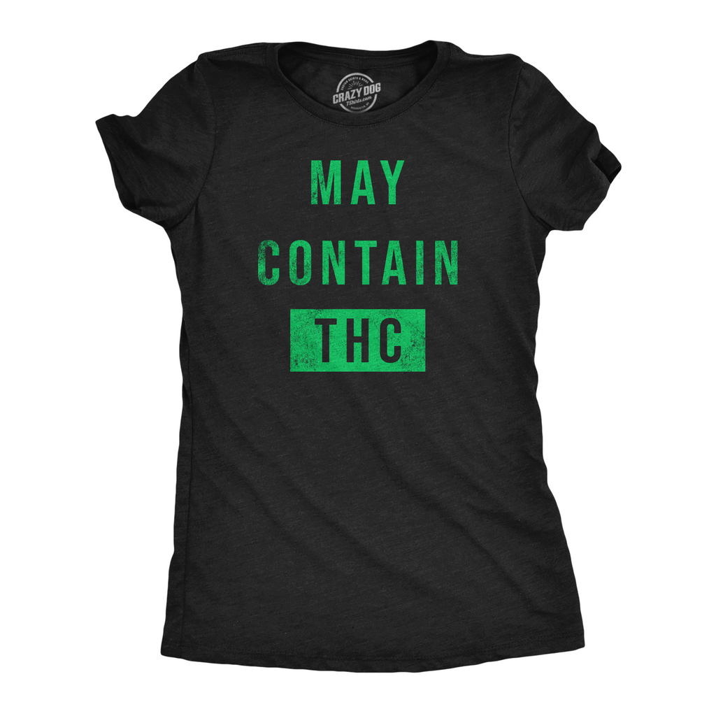 May Contain THC Women's T Shirt product image 1