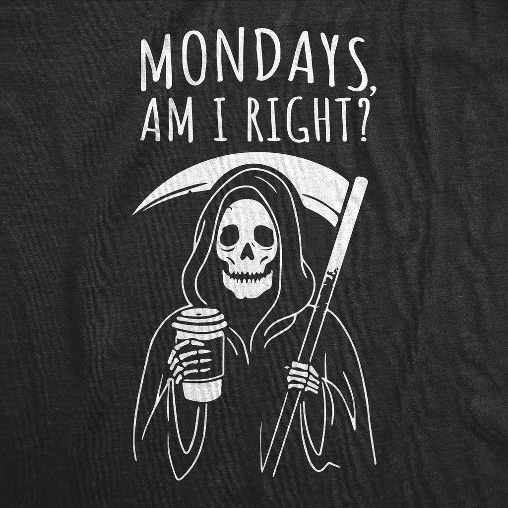 Mondays Am I Right Men's T Shirt product image 3