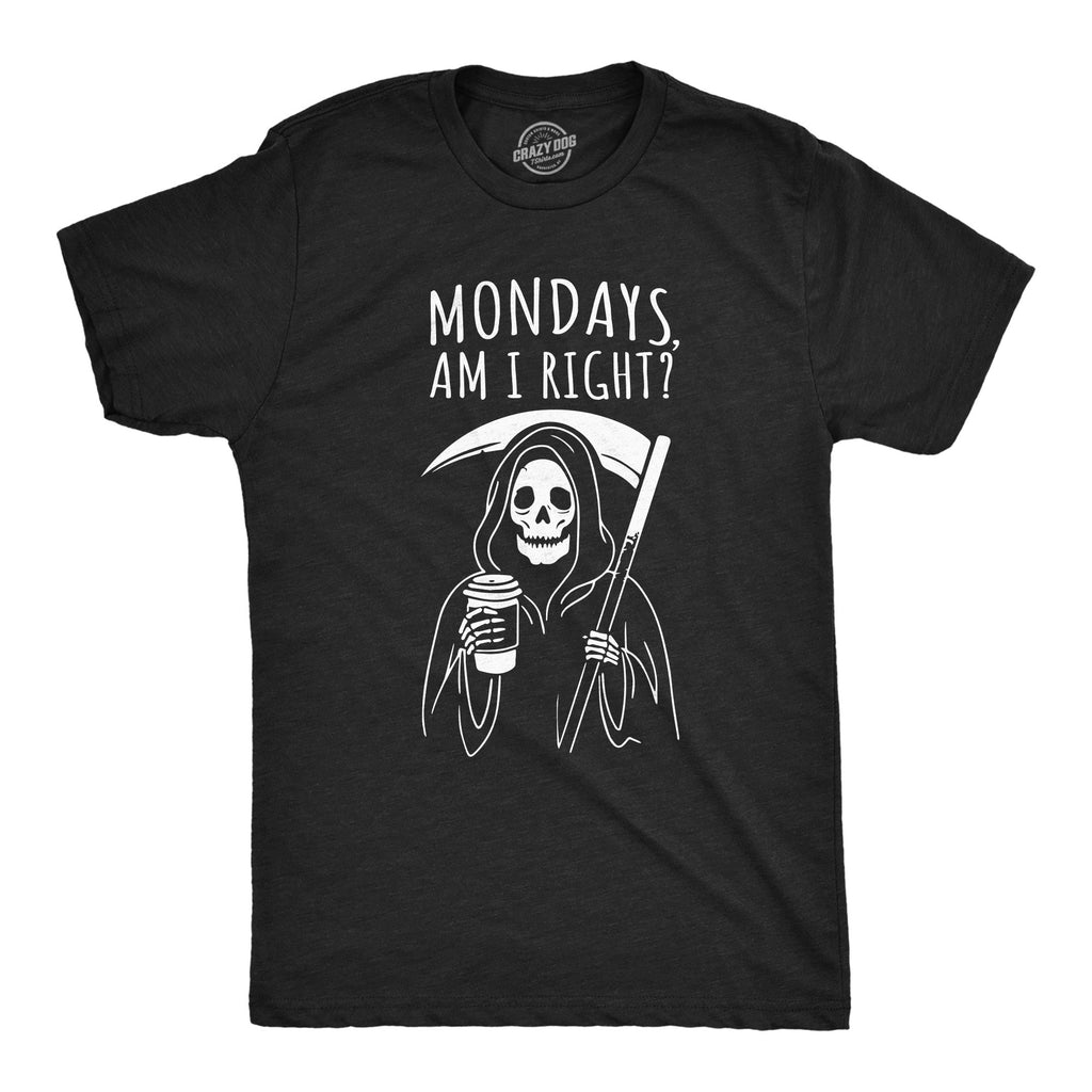 Mondays Am I Right Men's T Shirt product image 1