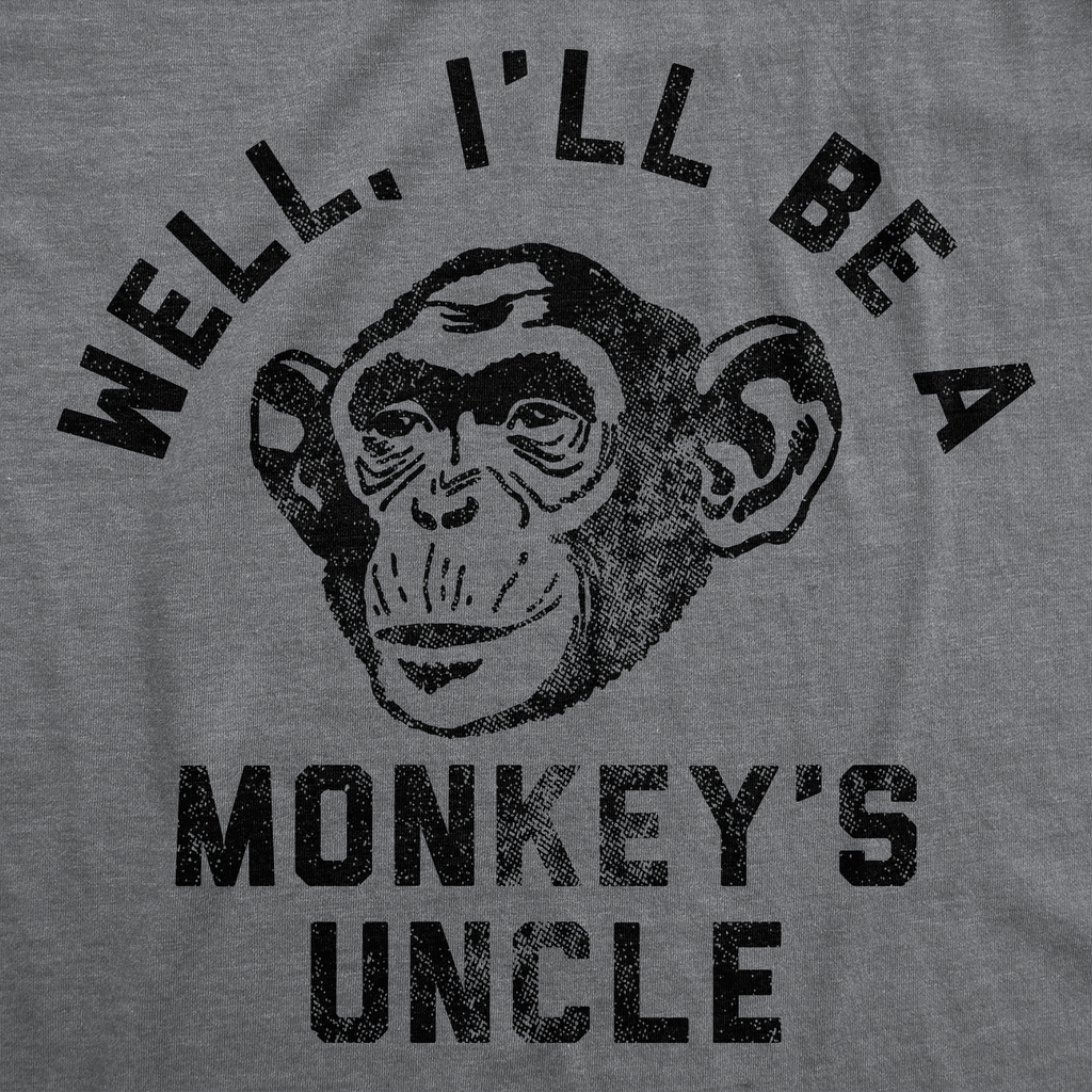 Well Ill Be A Monkeys Uncle Men's T Shirt product image 3