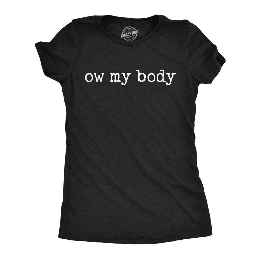 Ow My Body Women's T Shirt product image 1