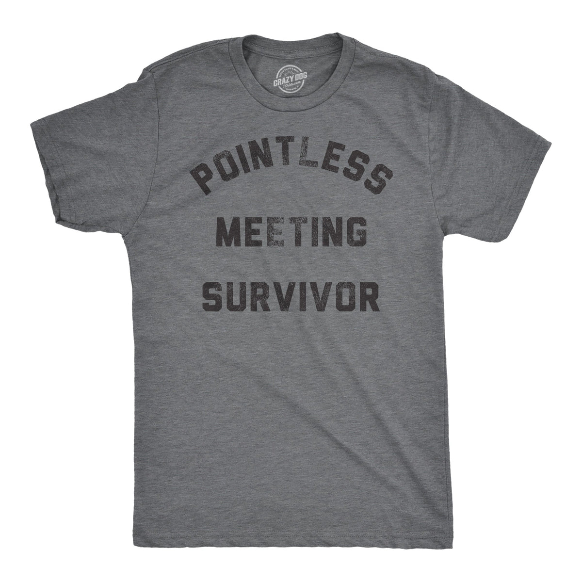 Pointless Meeting Survivor Men's T Shirt product image 1