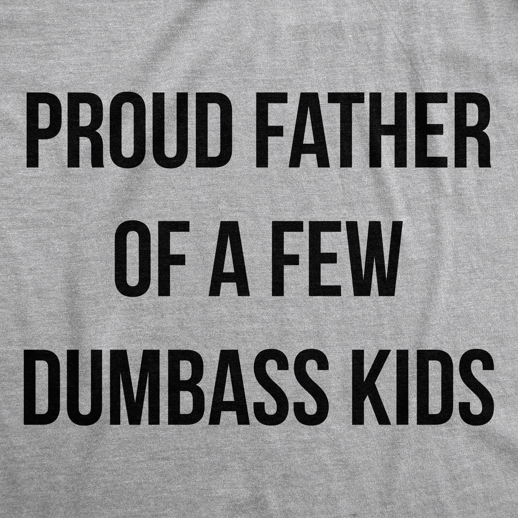Proud Father Of A Few Dumbass Kids Hoodie product image 2