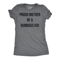 Proud Mother Of A Dumbass Kid Women's T Shirt product image 1