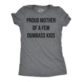 Proud Mother Of A Few Dumbass Kids Women's T Shirt product image 1