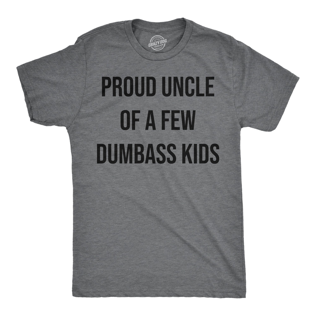 Proud Uncle Of A Few Dumbass Kids Men's T Shirt product image 1