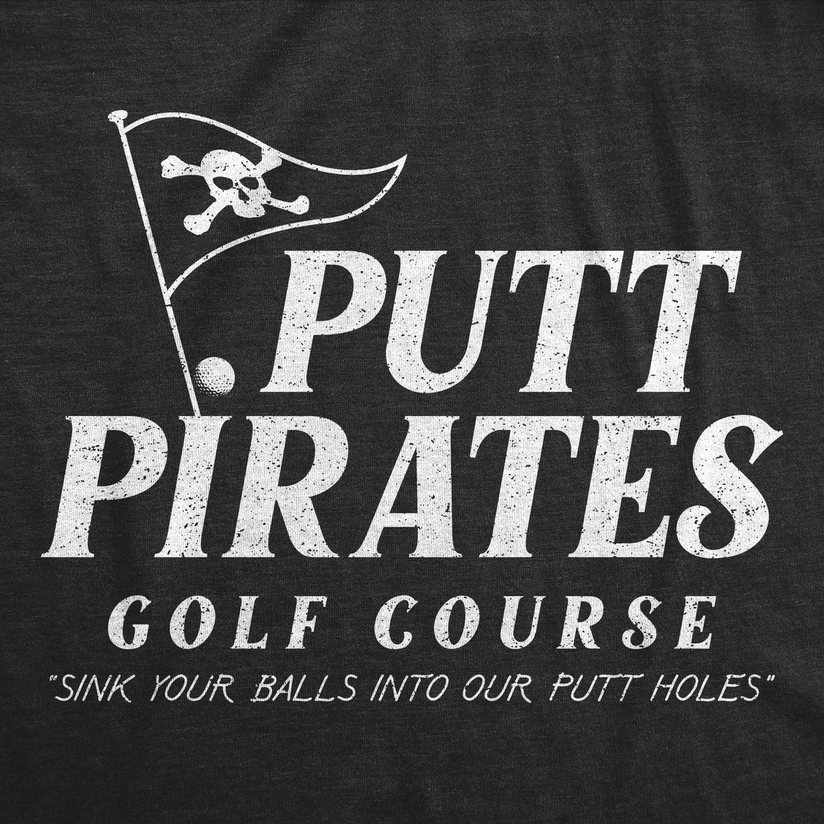Putt Pirates Golf Course Men's T Shirt product image 2