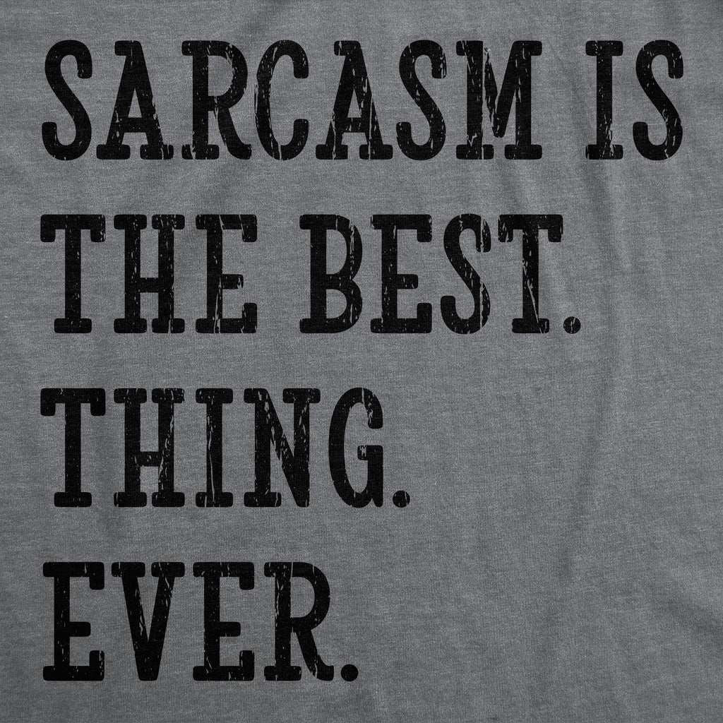 Sarcasm Is The Best Thing Ever Men's T Shirt product image 3