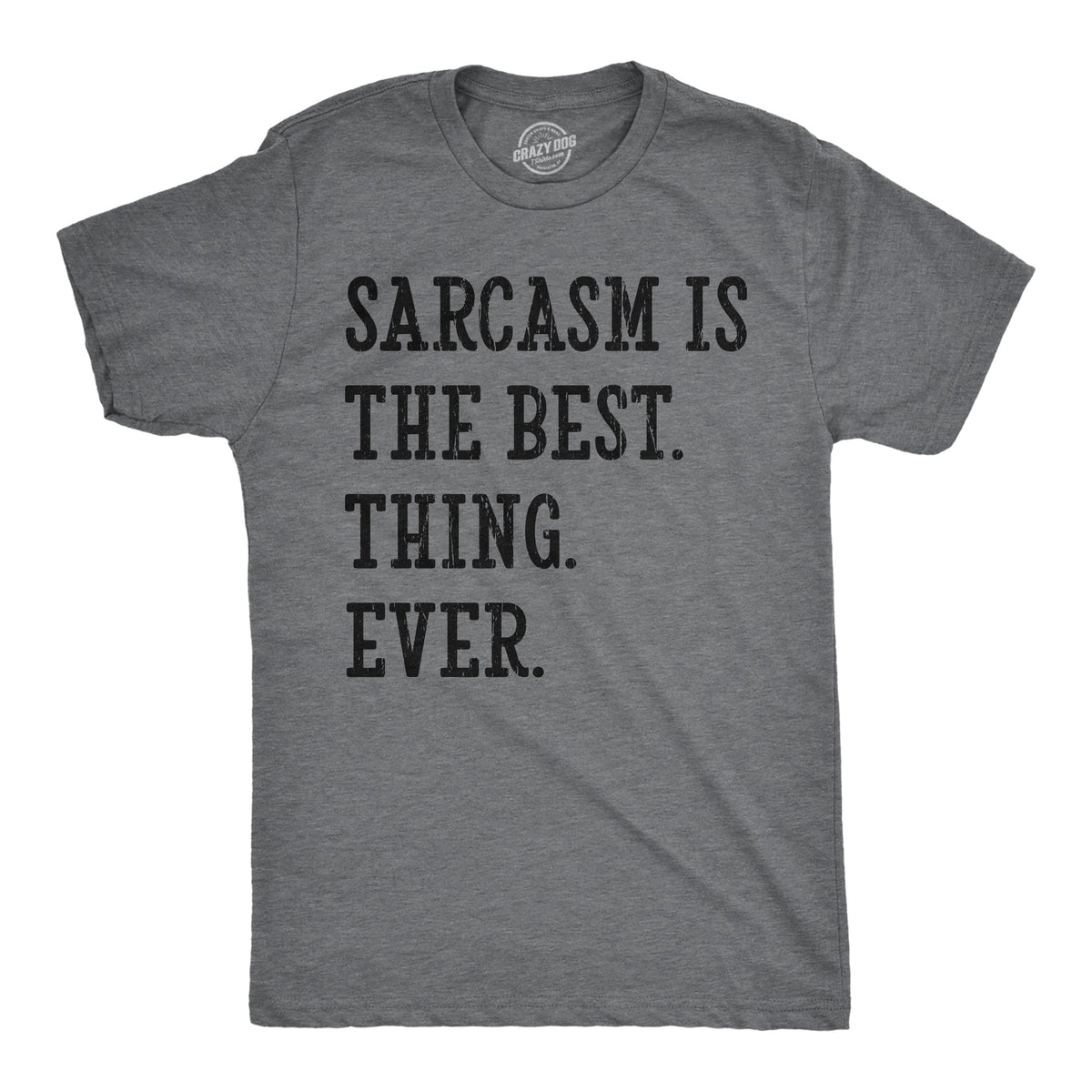 Sarcasm Is The Best Thing Ever Men's T Shirt product image 1