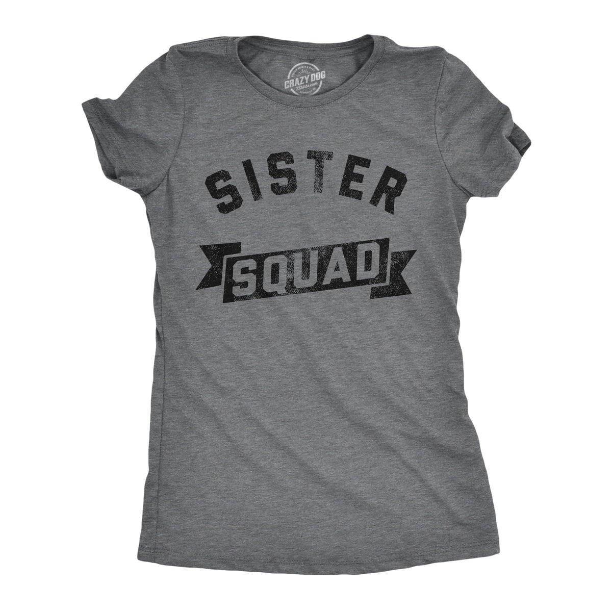 Sister Squad Women's T Shirt product image 1