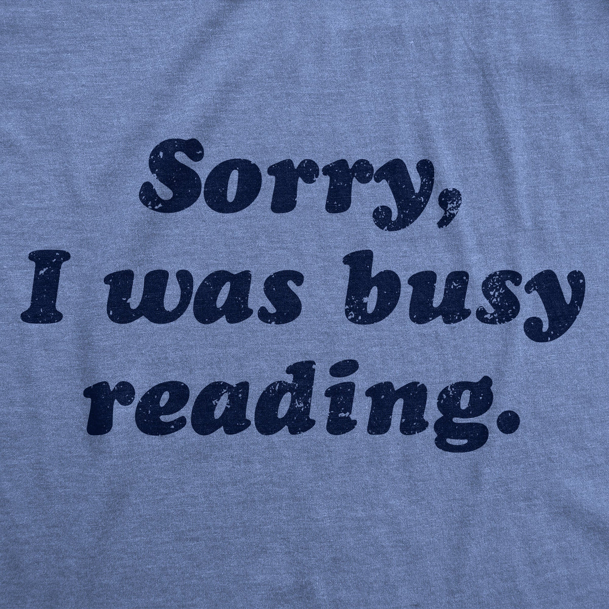 Sorry I Was Busy Reading Women's T Shirt product image 2