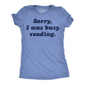 Sorry I Was Busy Reading Women's T Shirt product image 1