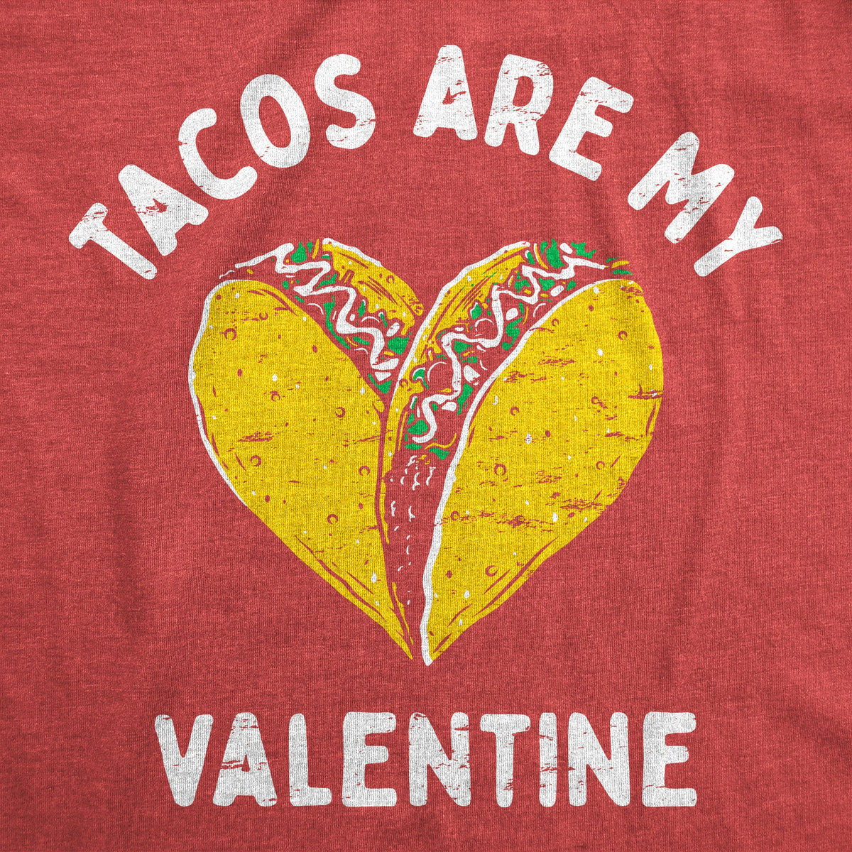 Tacos Are My Valentine Men's T Shirt product image 2